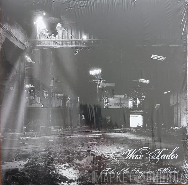 Wax Tailor - Tales Of The Forgotten Melodies
