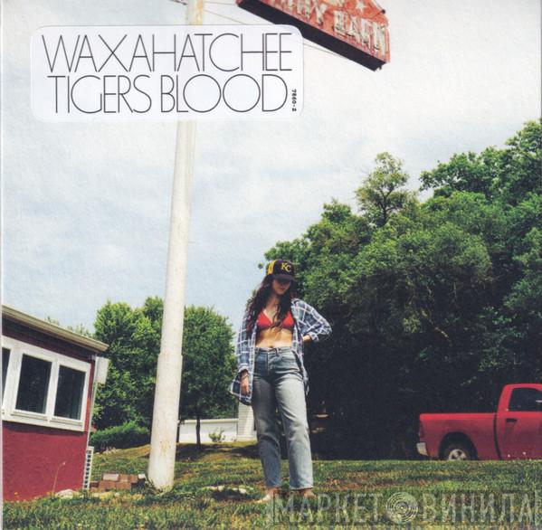 Waxahatchee - Tigers Blood