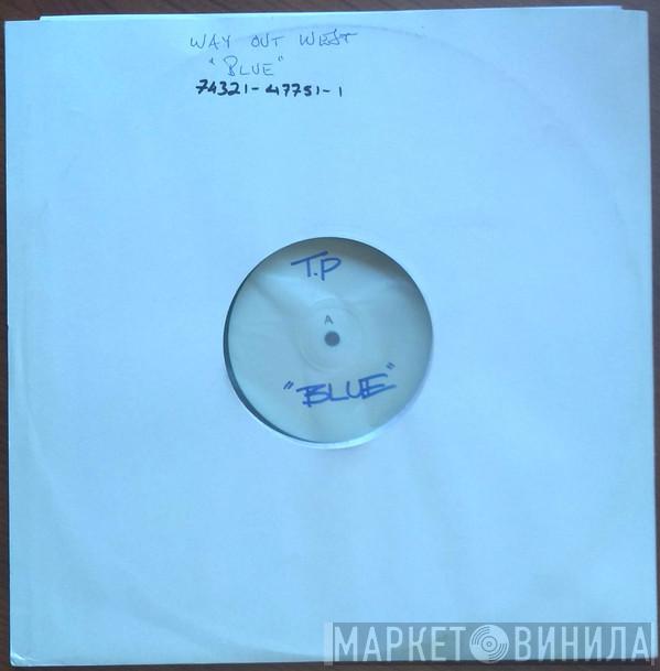  Way Out West  - Blue