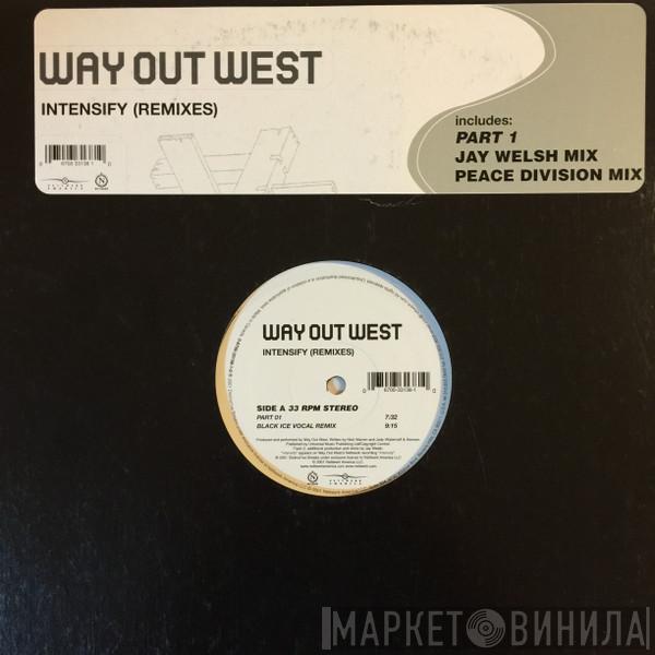  Way Out West  - Intensify (Remixes)