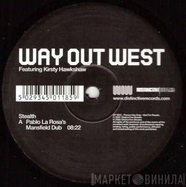 Way Out West, Kirsty Hawkshaw - Stealth