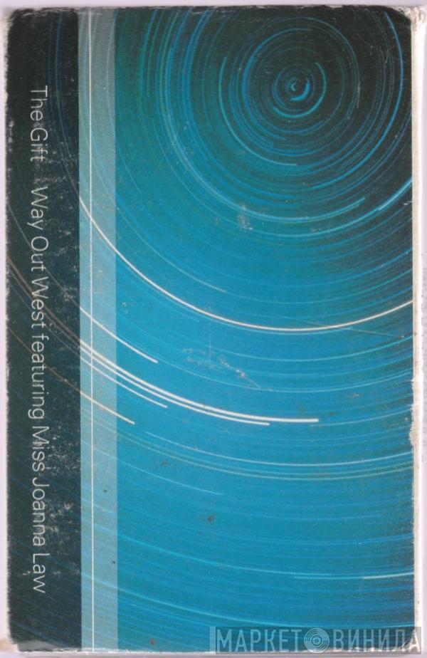 Way Out West - The Gift