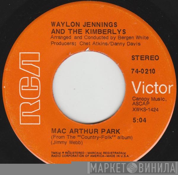 Waylon Jennings, The Kimberlys - Mac Arthur Park / But You Know I Love You