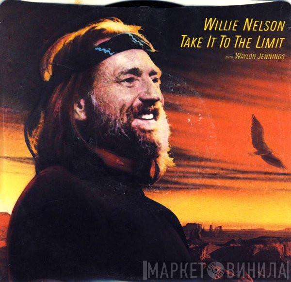Waylon Jennings & Willie Nelson - Take It To The Limit