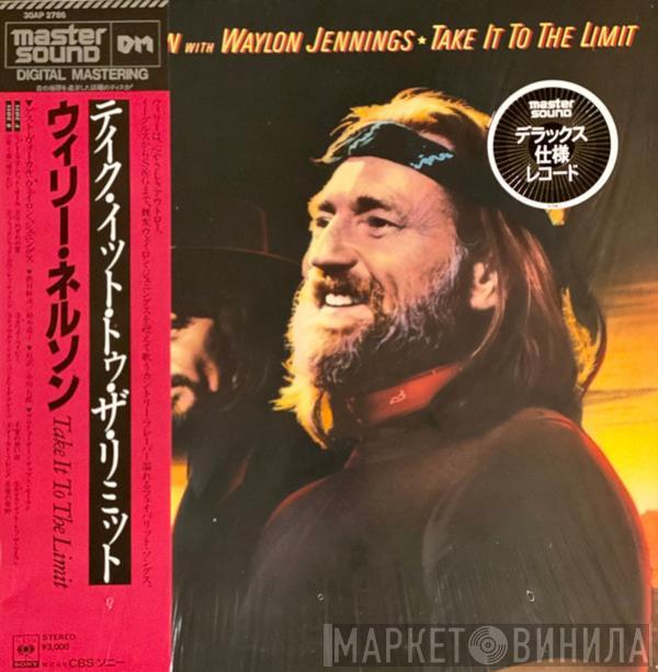  Waylon Jennings & Willie Nelson  - Take It To The Limit