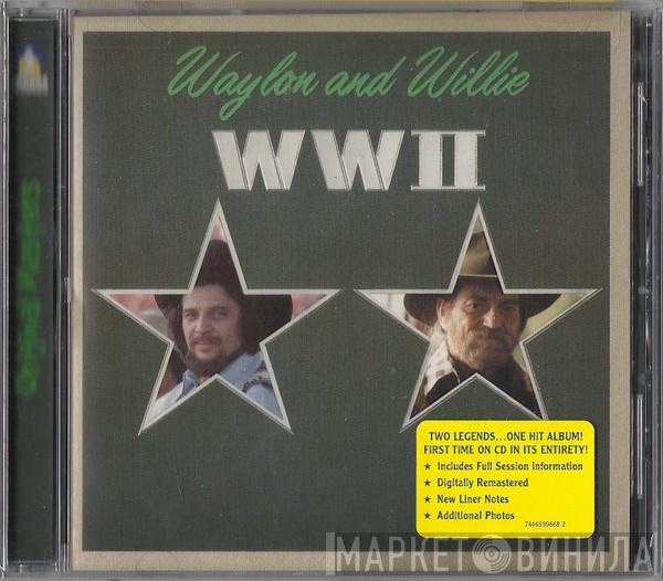 Waylon Jennings & Willie Nelson - WWII