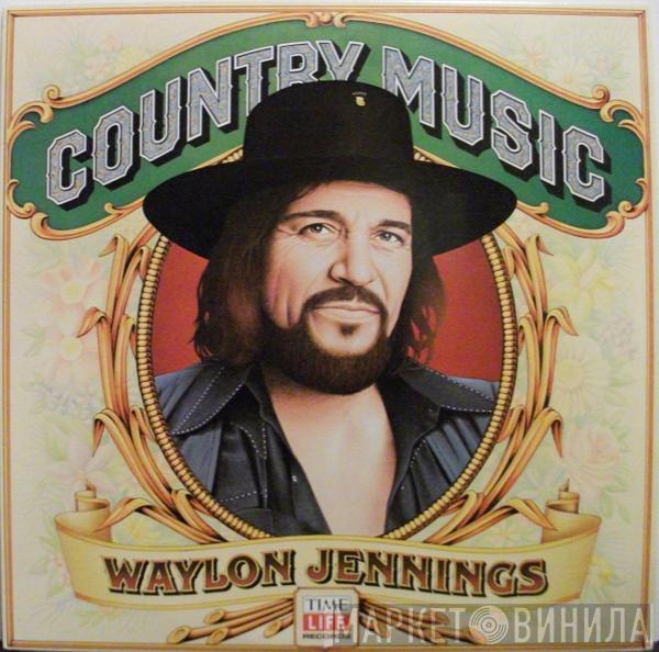 Waylon Jennings - Country Music