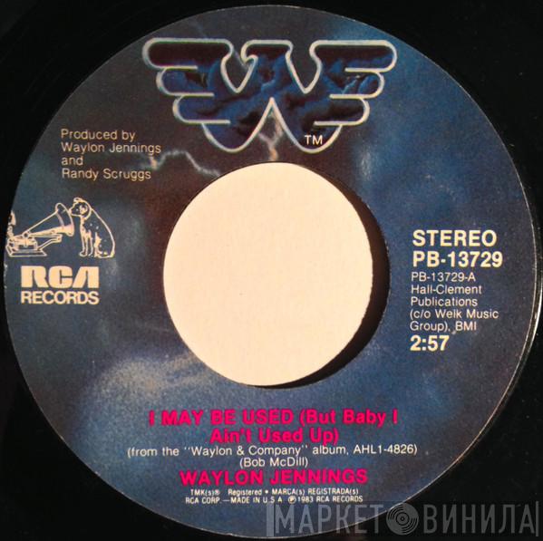 Waylon Jennings - I May Be Used (But Baby I Ain't Used Up)