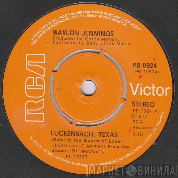 Waylon Jennings - Luckenbach, Texas (Back To The Basics Of Love) / Belle Of The Ball