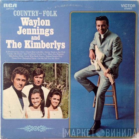 Waylon Jennings, The Kimberlys - Country-Folk