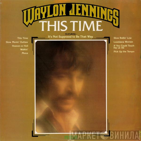 Waylon Jennings - This Time