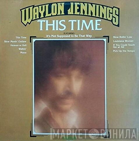  Waylon Jennings  - This Time