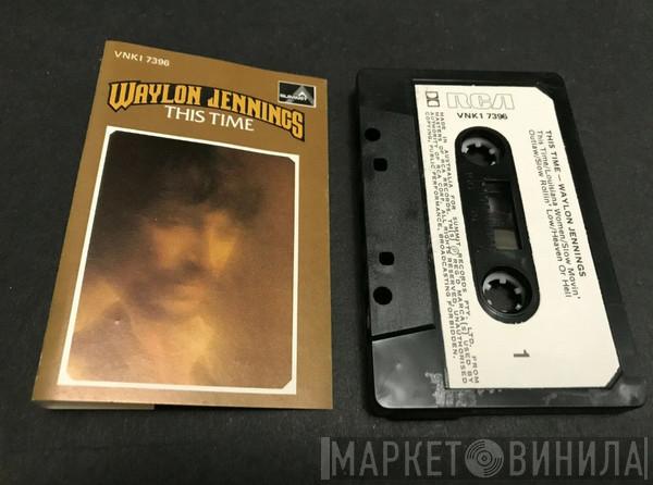  Waylon Jennings  - This Time