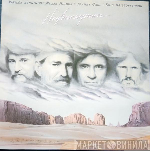 , Waylon Jennings , Willie Nelson , Johnny Cash  Kris Kristofferson  - Highwayman