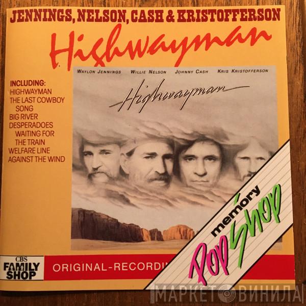 , Waylon Jennings , Willie Nelson , Johnny Cash  Kris Kristofferson  - Highwayman