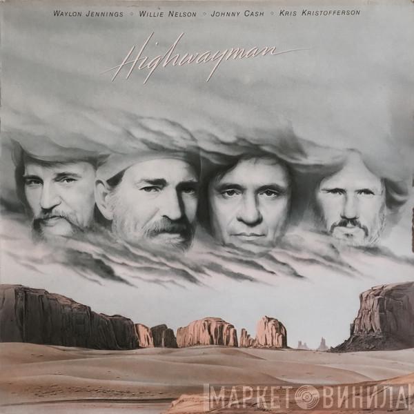 , Waylon Jennings , Willie Nelson , Johnny Cash  Kris Kristofferson  - Highwayman