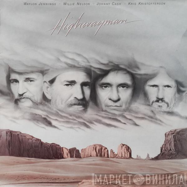 , Waylon Jennings , Willie Nelson , Johnny Cash  Kris Kristofferson  - Highwayman