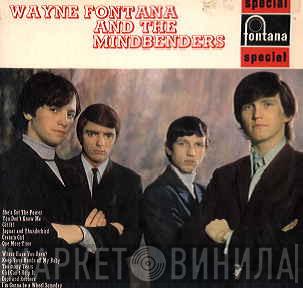 Wayne Fontana & The Mindbenders - Wayne Fontana And The Mindbenders