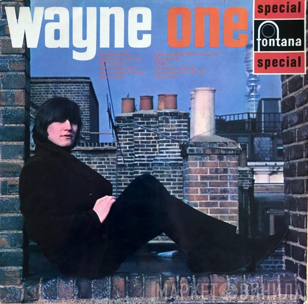 Wayne Fontana - Wayne One