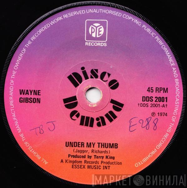 Wayne Gibson - Under My Thumb