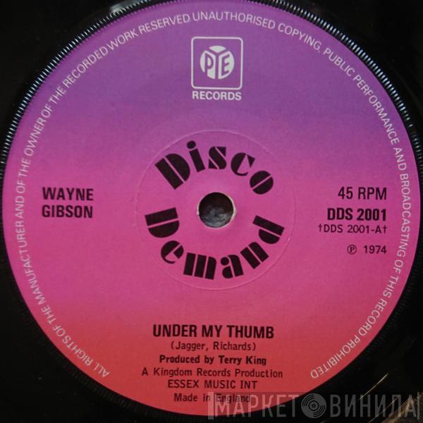 Wayne Gibson - Under My Thumb
