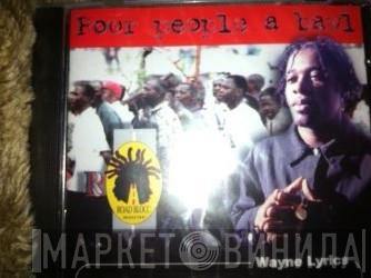Wayne Lyrics - Poor People A Bawl