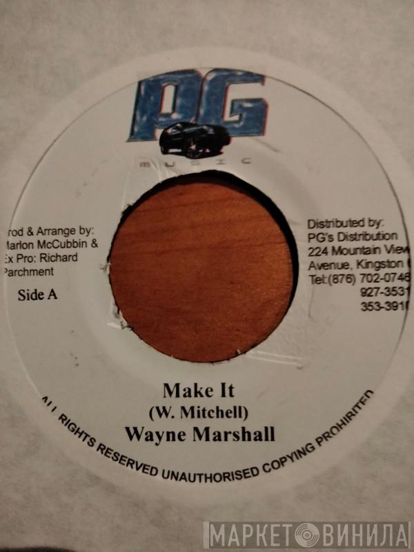 Wayne Marshall, DYCR - Make It / Discuss