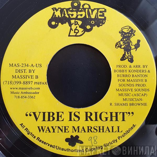 Wayne Marshall, Greg Hinds - Vibe Is Right / Fa Da Gal Dem