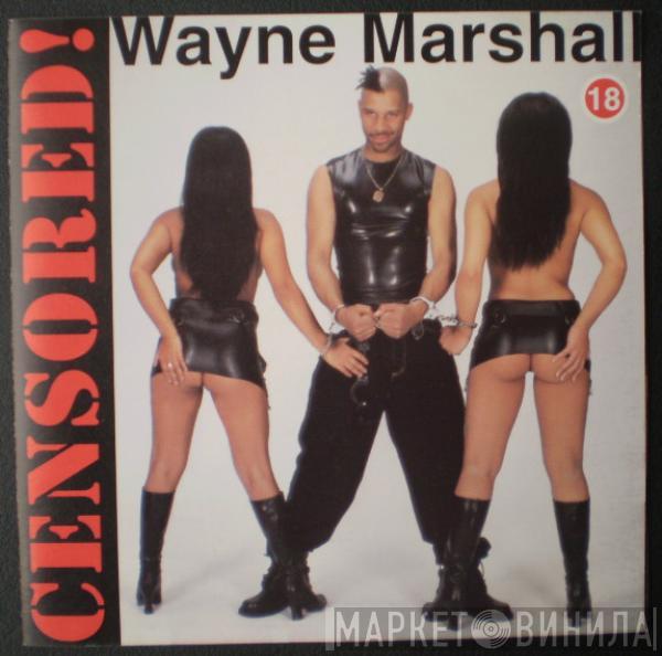 Wayne Marshall  - Censored!