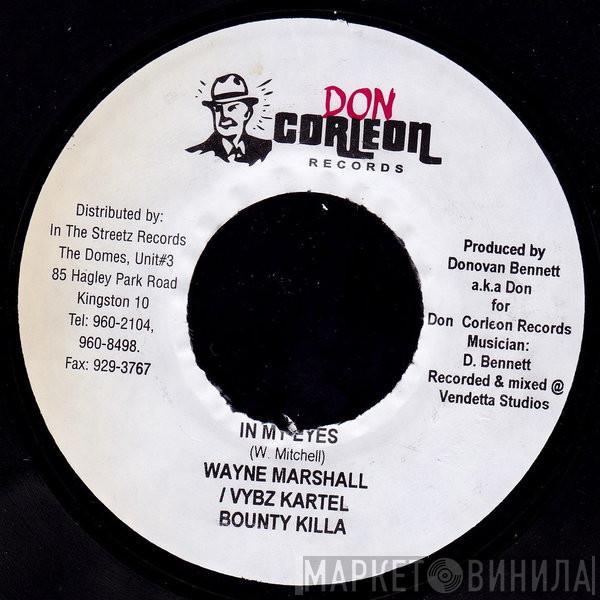 Wayne Marshall, Vybz Kartel, Bounty Killer - In My Eyes