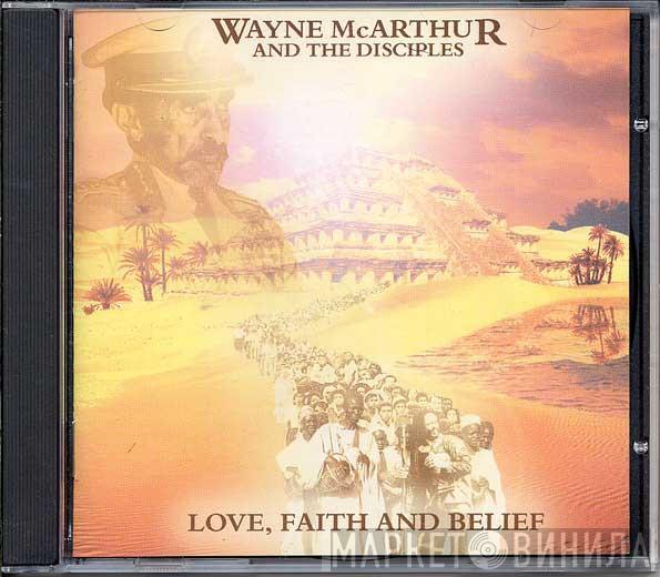Wayne McArthur, The Disciples  - Love, Faith And Belief