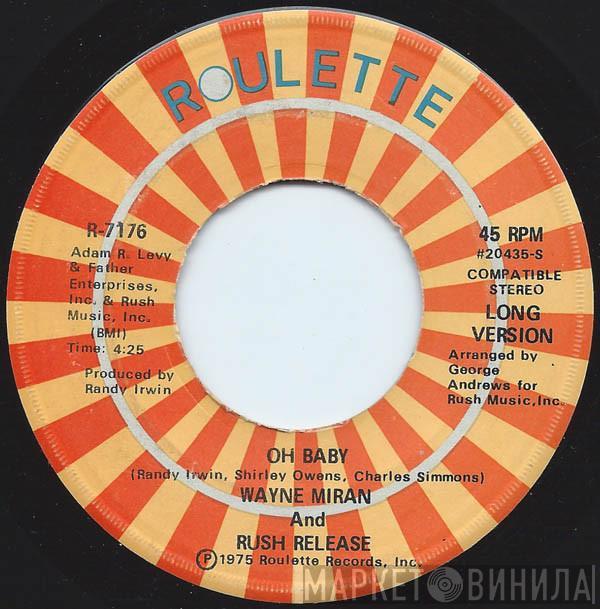 Wayne Miranda, Rush Release - Oh Baby