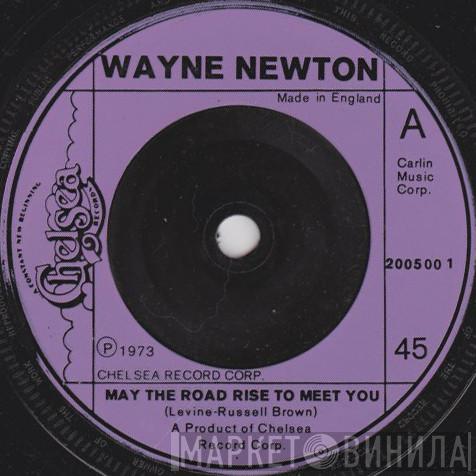 Wayne Newton - May The Road Rise To Meet You
