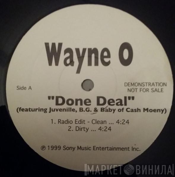 Wayne-O, Juvenile , B.G., Baby  - Done Deal