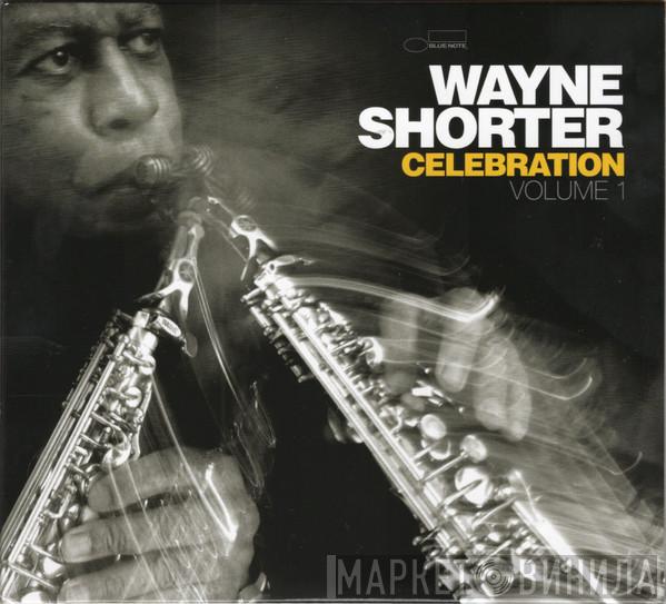 Wayne Shorter - Celebration Volume 1