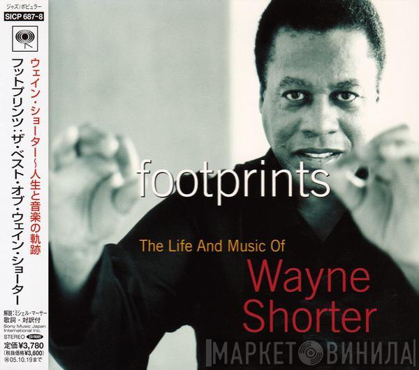  Wayne Shorter  - Footprints: The Life And Music Of Wayne Shorter
