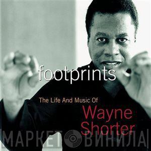  Wayne Shorter  - Footprints The Life And Music Of Wayne Shorter