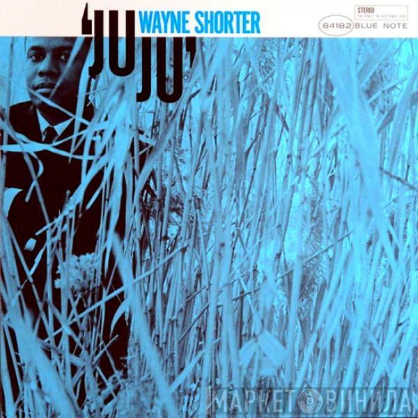  Wayne Shorter  - Juju