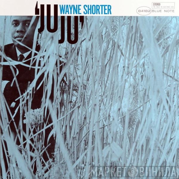  Wayne Shorter  - Juju