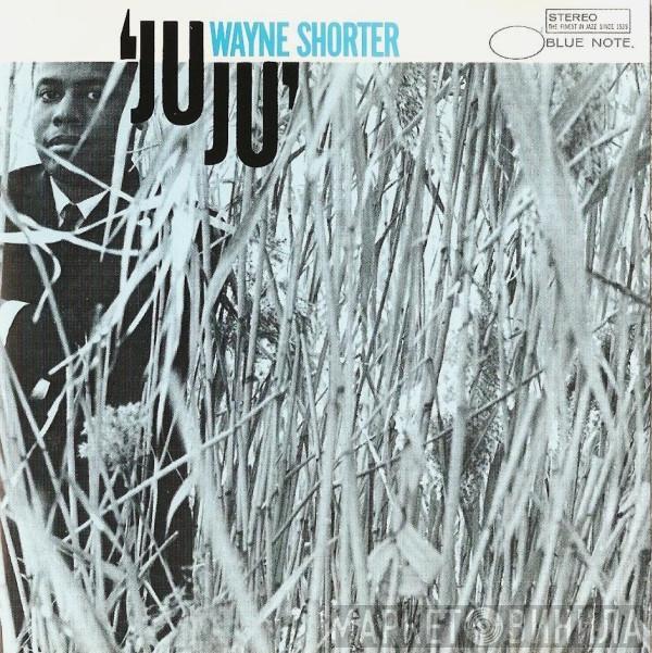  Wayne Shorter  - Juju