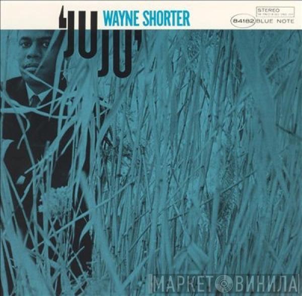  Wayne Shorter  - Juju