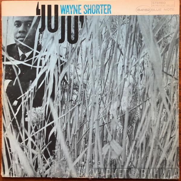  Wayne Shorter  - Juju