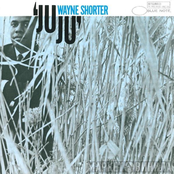  Wayne Shorter  - Juju