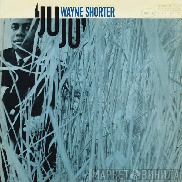  Wayne Shorter  - Juju