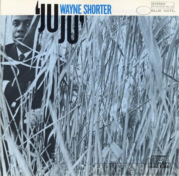  Wayne Shorter  - Juju