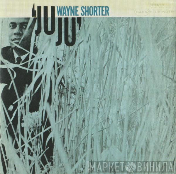  Wayne Shorter  - Juju
