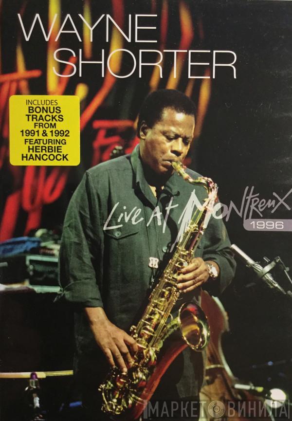  Wayne Shorter  - Live At Montreux 1996