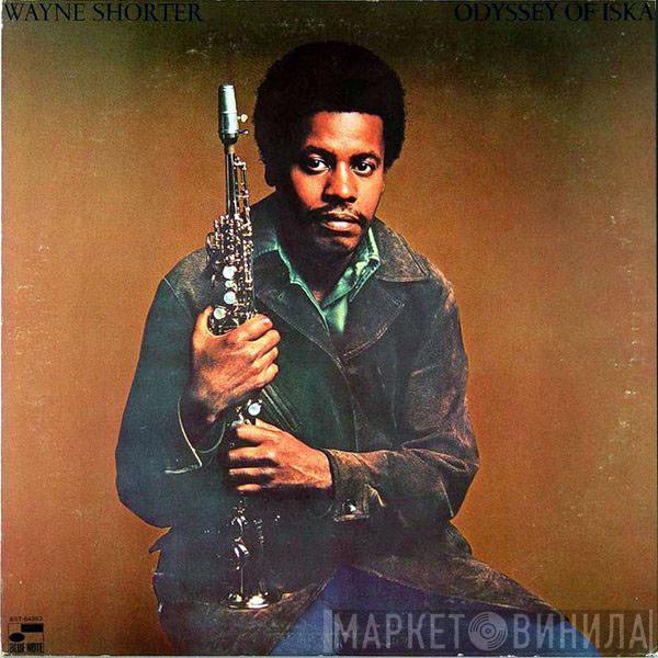  Wayne Shorter  - Odyssey Of Iska