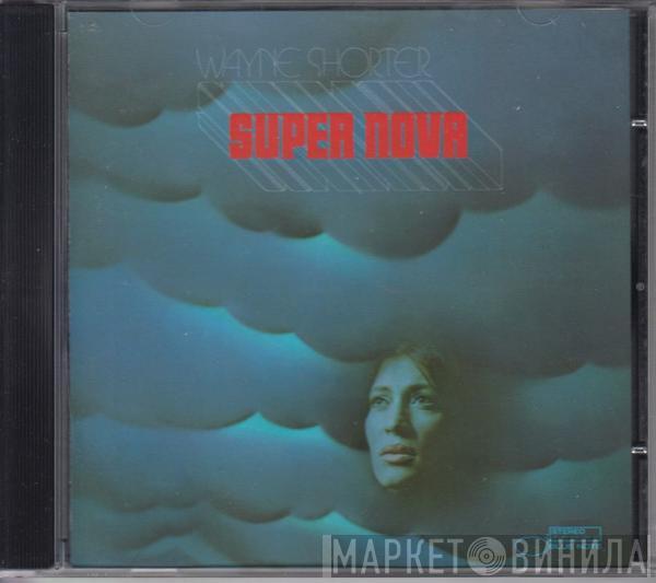  Wayne Shorter  - Super Nova