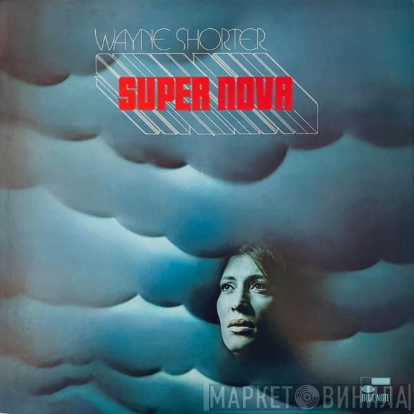  Wayne Shorter  - Super Nova